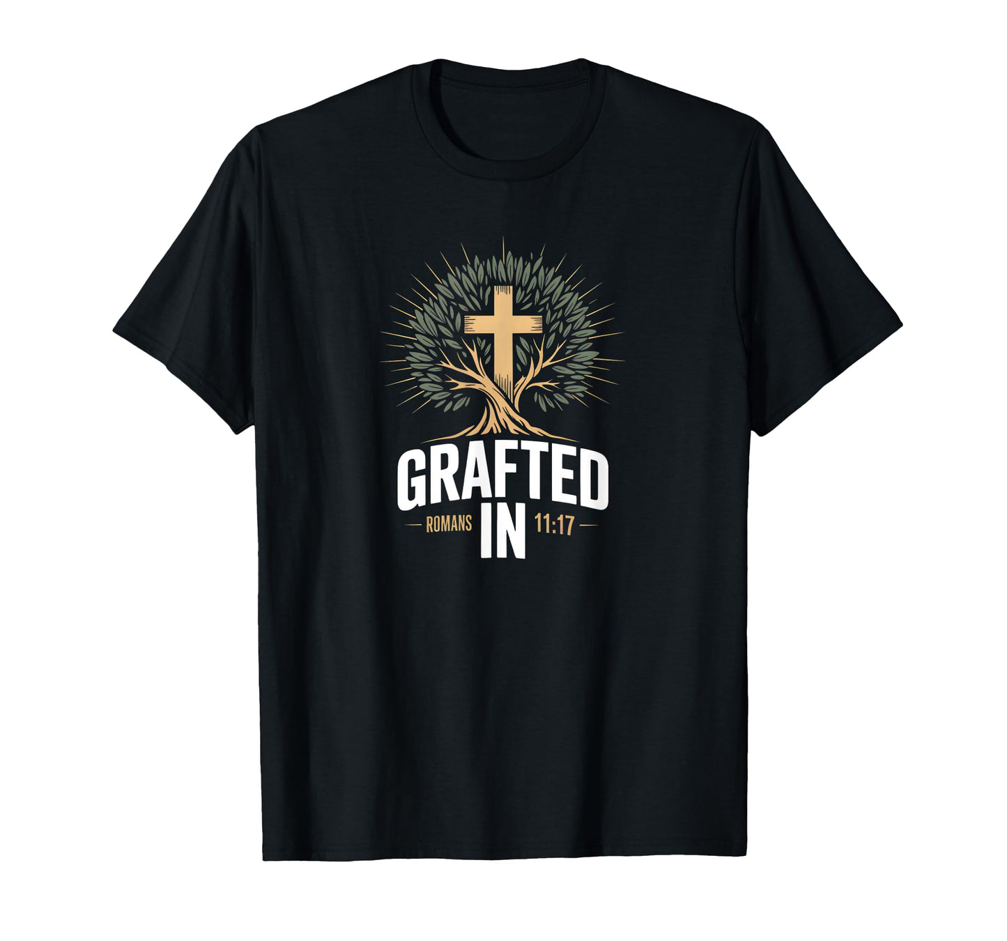 Grafted in Romans 11 Bold Christian Faith Bible Verse T-Shirt