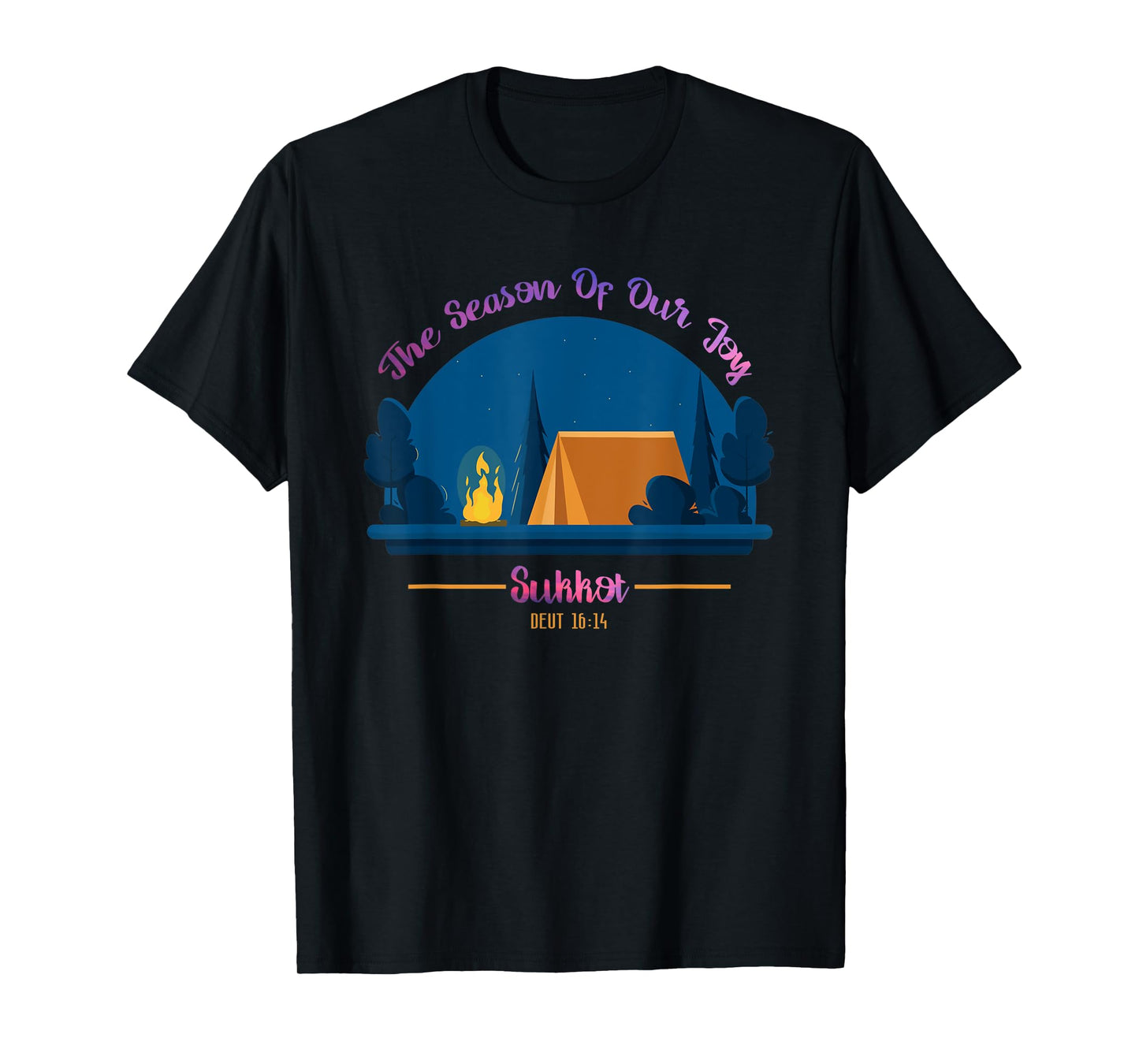 Sukkot The Season Of Our Joy Deuteronomy 16:14 Bible Study T-Shirt