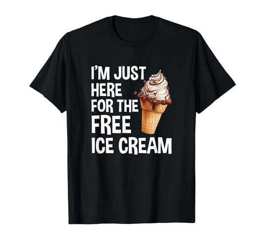 I'm Just Here For The Free Ice Cream Funny Cruise 2025 T-Shirt