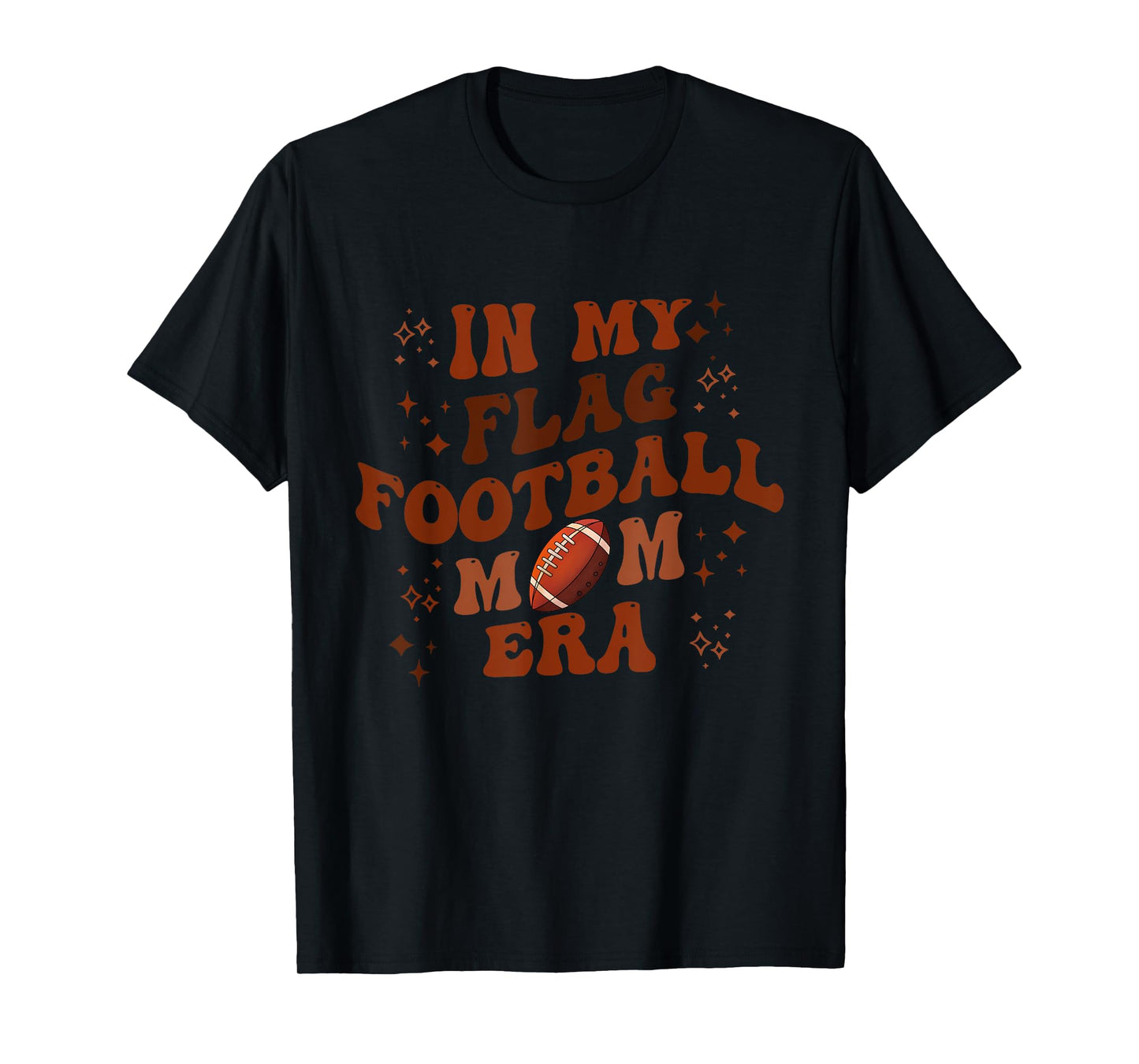 In My Flag Football Mom Era Apparel T-Shirt
