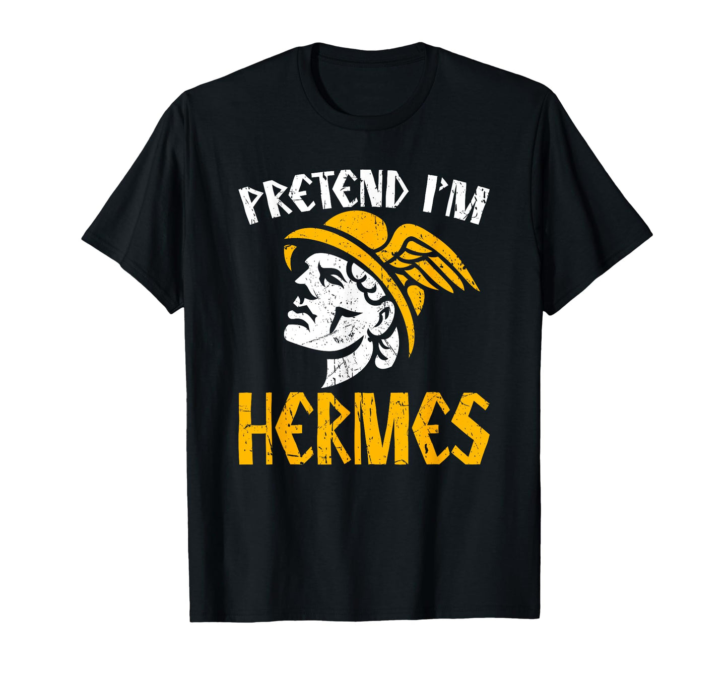 Pretend I'm Hermes Ancient Greece Gods Greek Mythology T-Shirt