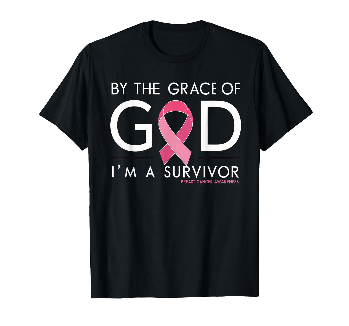 By The Grace of God I'm a Survivor Breast Cancer Survivor T-Shirt