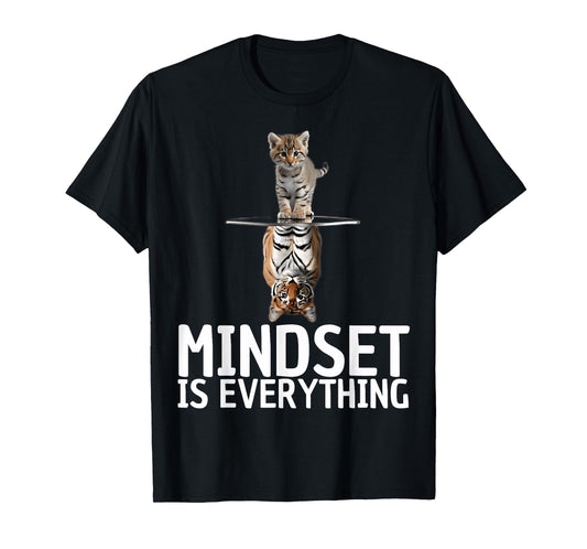 Everything is Mindset Quote Cat and Tiger Reflection Animal T-Shirt