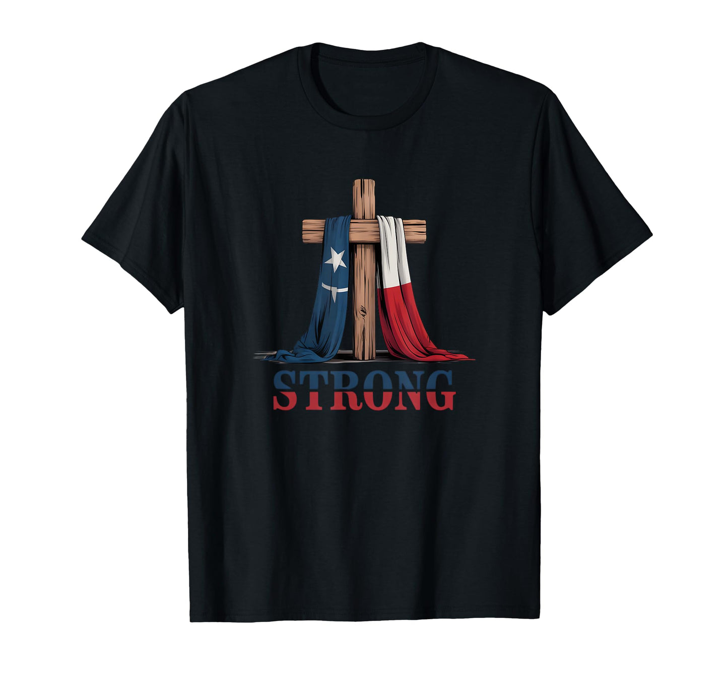 Texas Strong Cross Christian Patriotic Religion T-Shirt