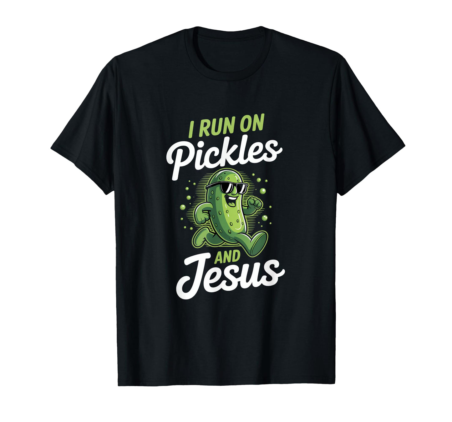 Funny Pickle Cucumber I Run on Pickles and Jesus T-Shirt