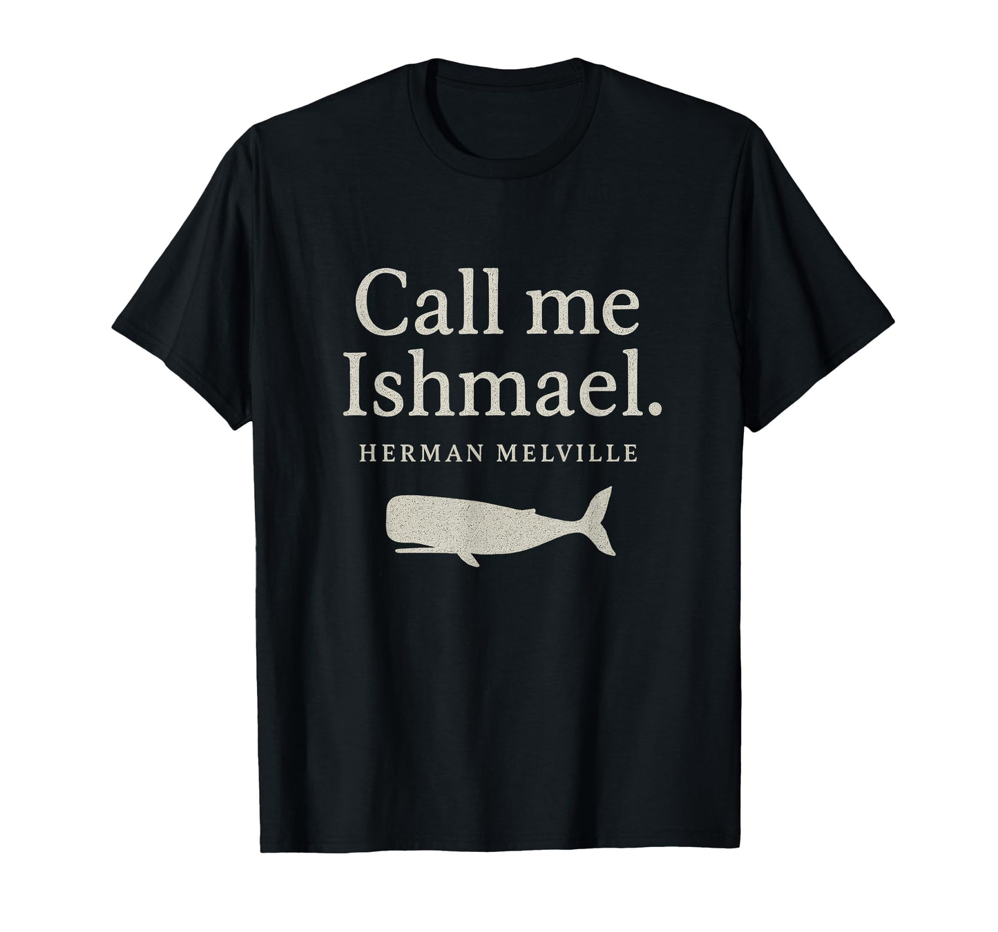 Call Me Ishmael Moby Dick Quote Shirt for Book Lovers T-Shirt