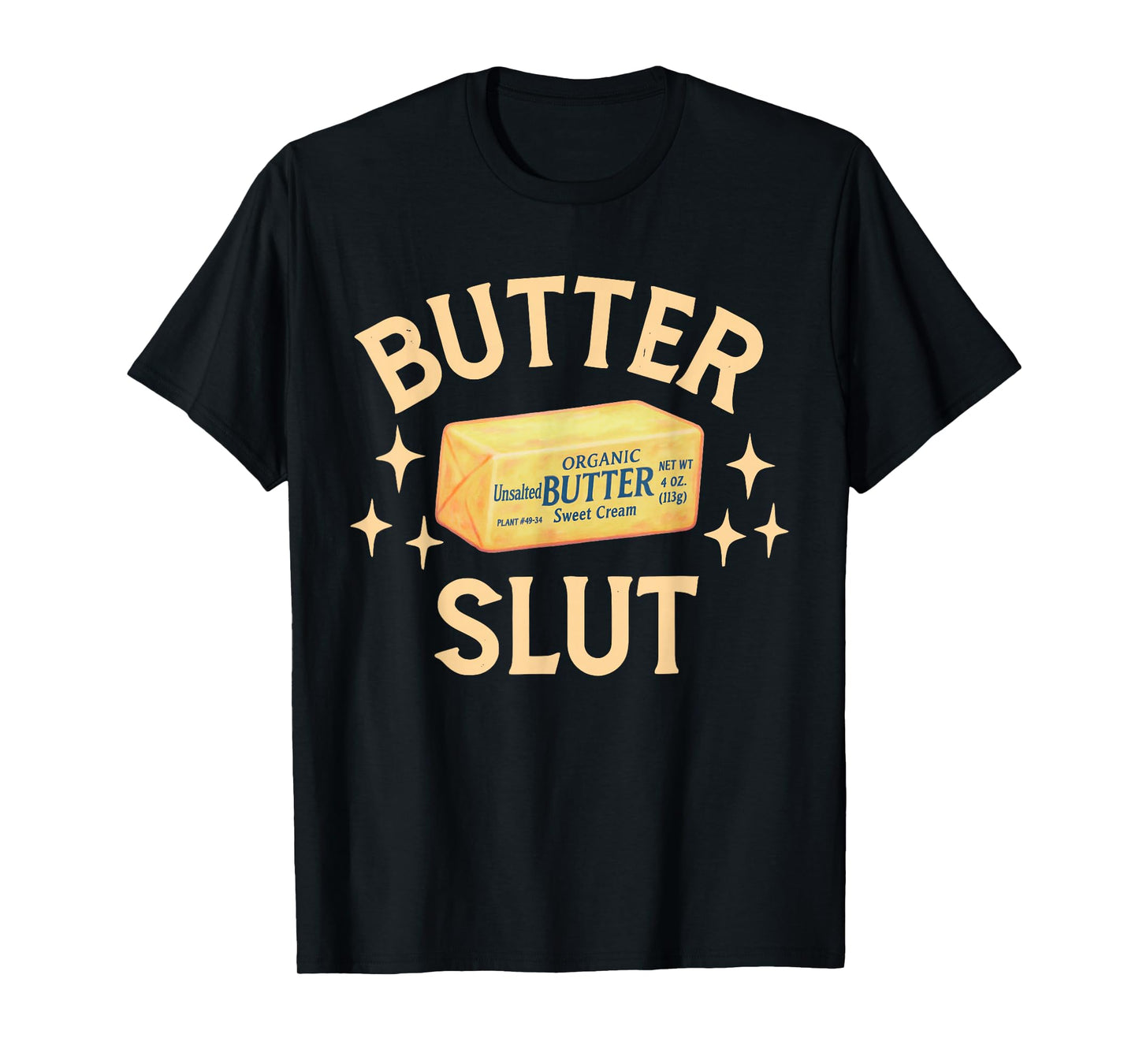 Retro Funny Butter Slut Lovers Vintage Gifts Men Women T-Shirt