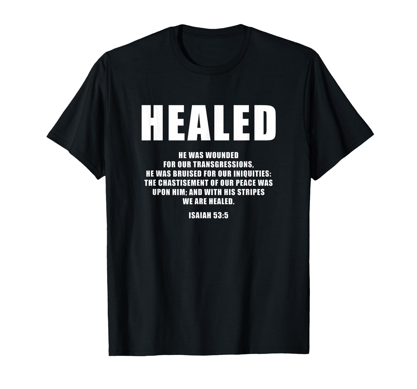 Isaiah 53:5 Bible Verse Promise of Healing and Health Faith T-Shirt