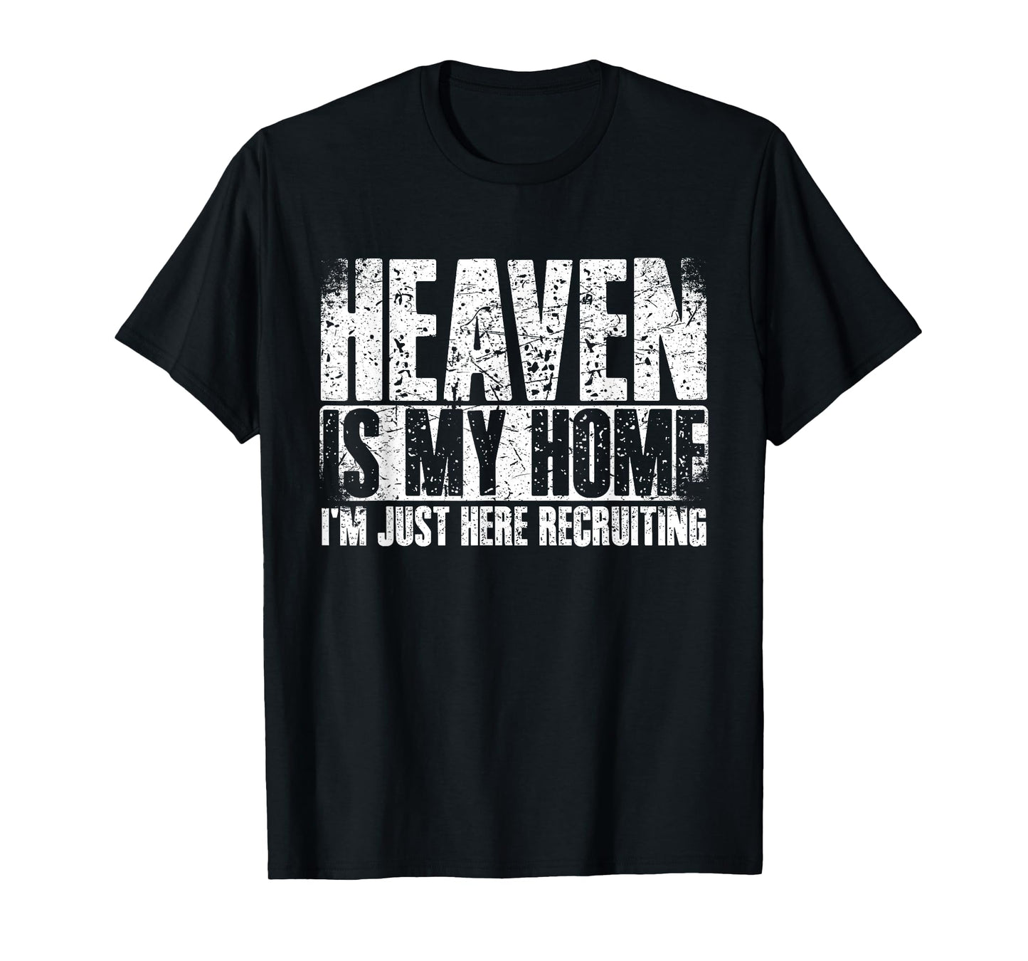 Heaven Is My Home Spiritual Christian Apparel T-Shirt