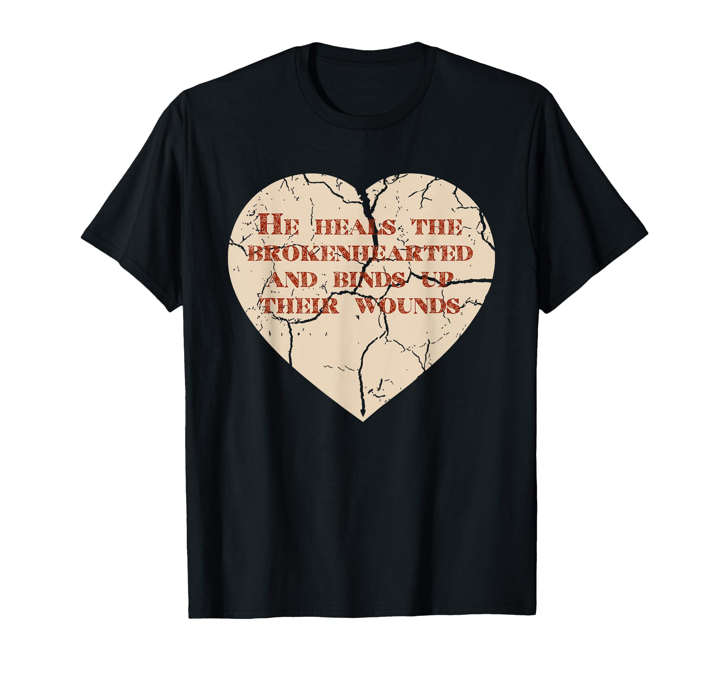 God and Christian Psalm 147:3 Healing Heart Jesus T-shirt T-Shirt