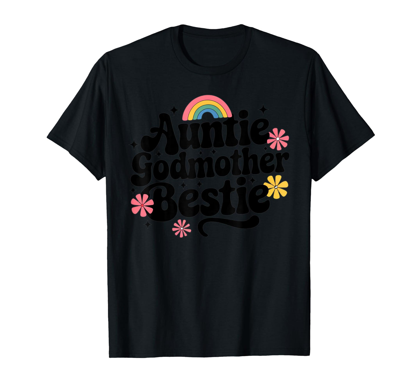Auntie Godmother Bestie Funny T-Shirt