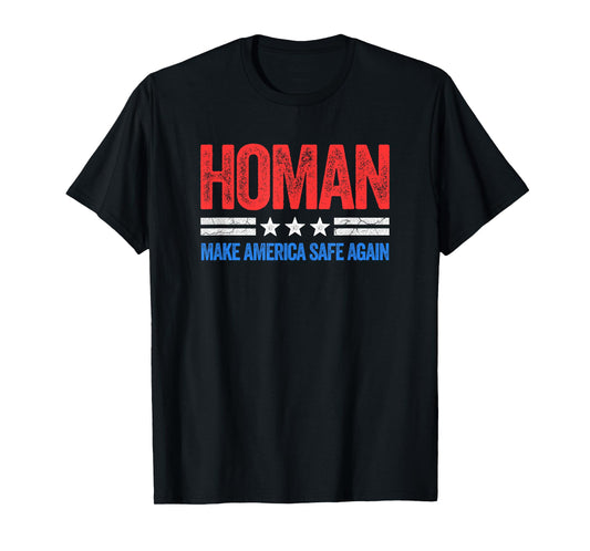 Vintage Style USA Make America Safe Again Tom Homan Funny US Patriotic Party T-Shirt