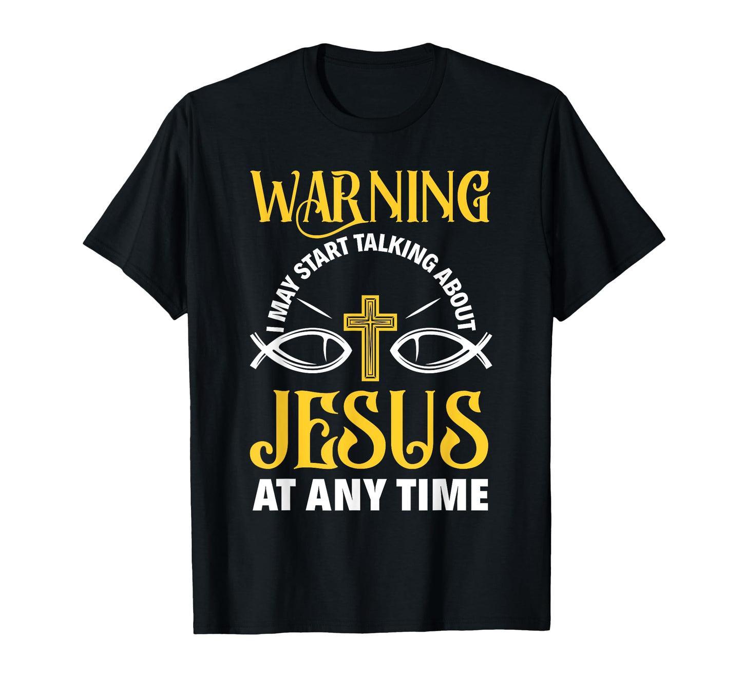 Warning I May Start Talking About Jesus Funny Pastor T-Shirt