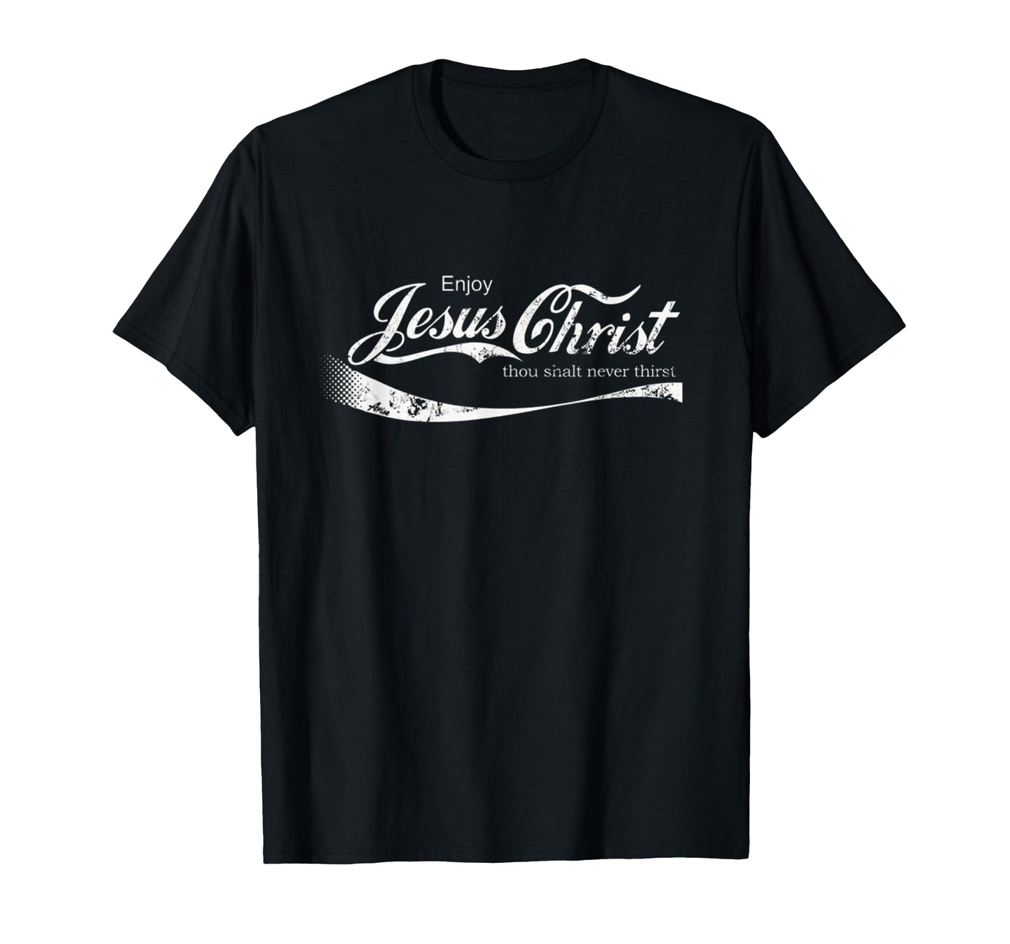 Enjoy Jesus Christ Funny Christian Adult T-Shirt