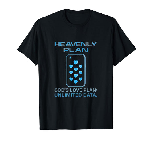 God's Love Plan Unlimited Data Christian Tech T-Shirt