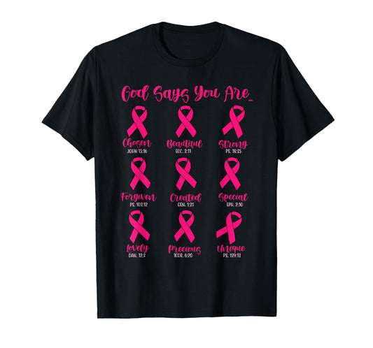 God Says You are Christian Breast Cancer Survivor Religious T-Shirt