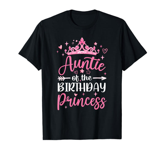Auntie Of The Birthday Princess Birthday Girl Kid Family T-Shirt