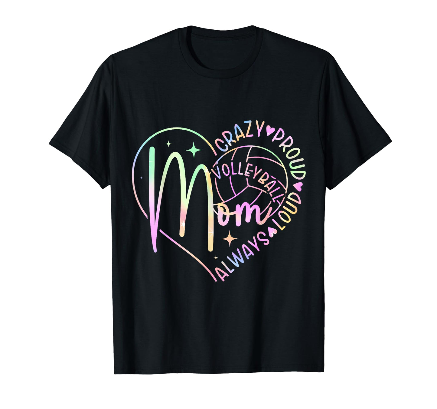 Volleyball Mom Crazy Proud Loud Always Tie Dye Mother's Day T-Shirt