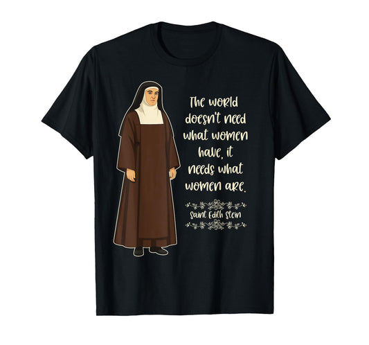 St Edith Stein Catholic Saint Quote Women Teresa Benedicta T-Shirt
