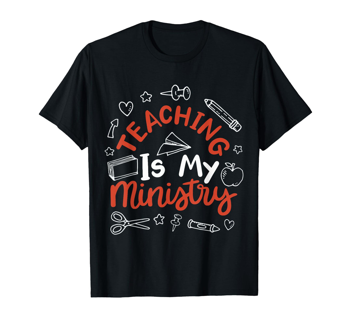 Teaching Is My Ministry T-Shirt