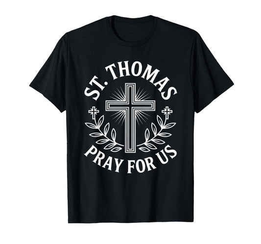 St. Thomas Pray for Us Catholic Saint Devotional T-Shirt