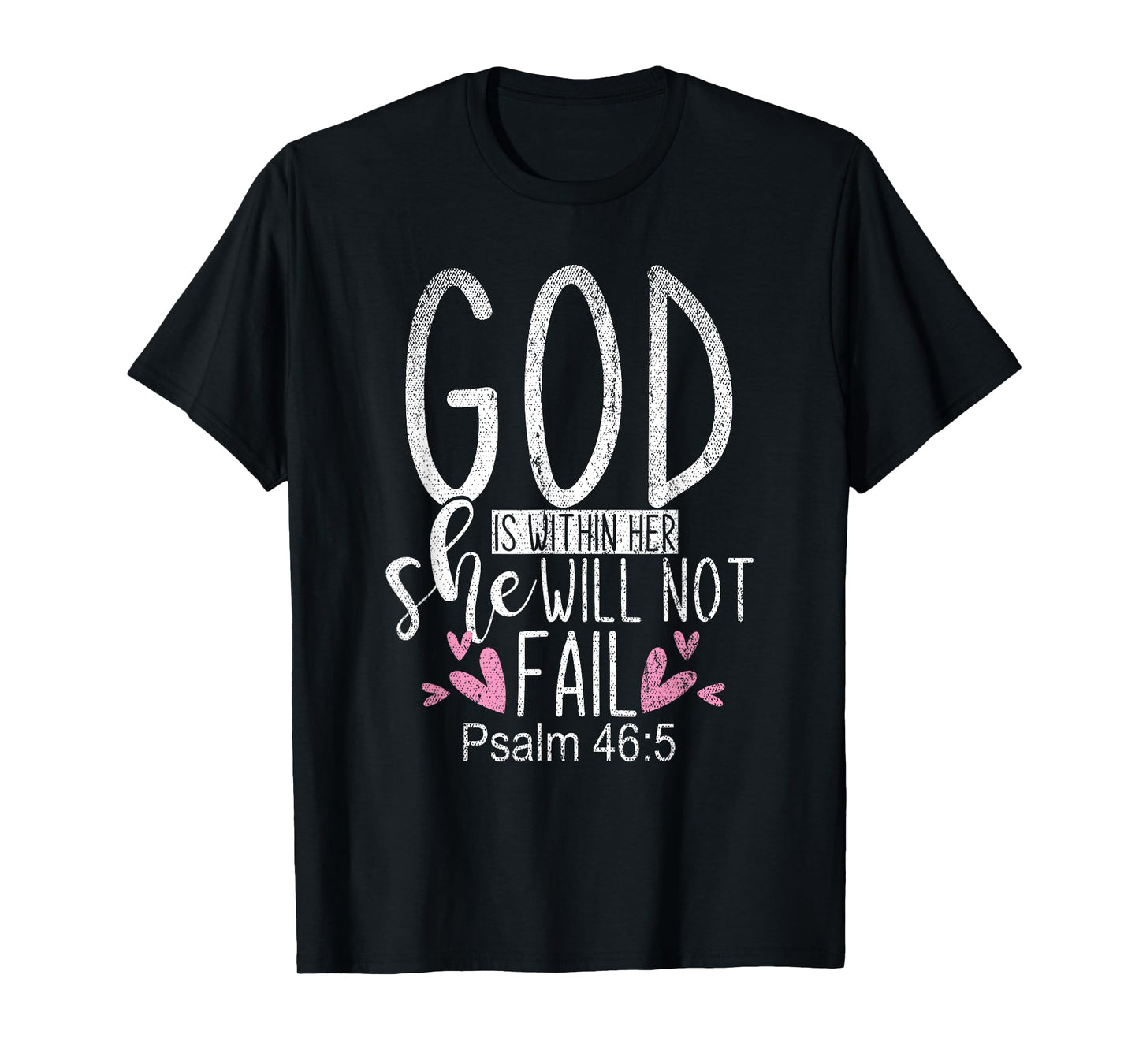 God Is Within Her She Will Not Fail Christianity Prayer T-Shirt