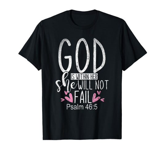 God Is Within Her She Will Not Fail Christianity Prayer T-Shirt