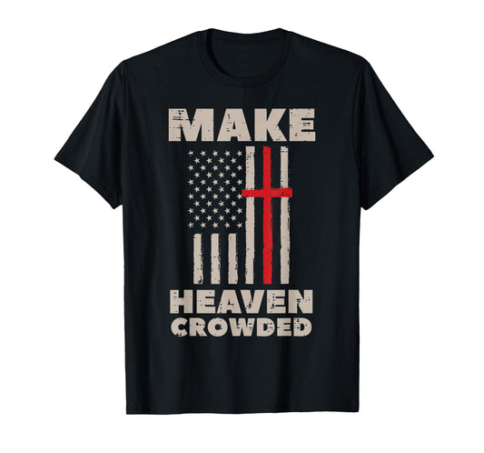Heaven US Flag Patriotic Christian Religious God Jesus T-Shirt