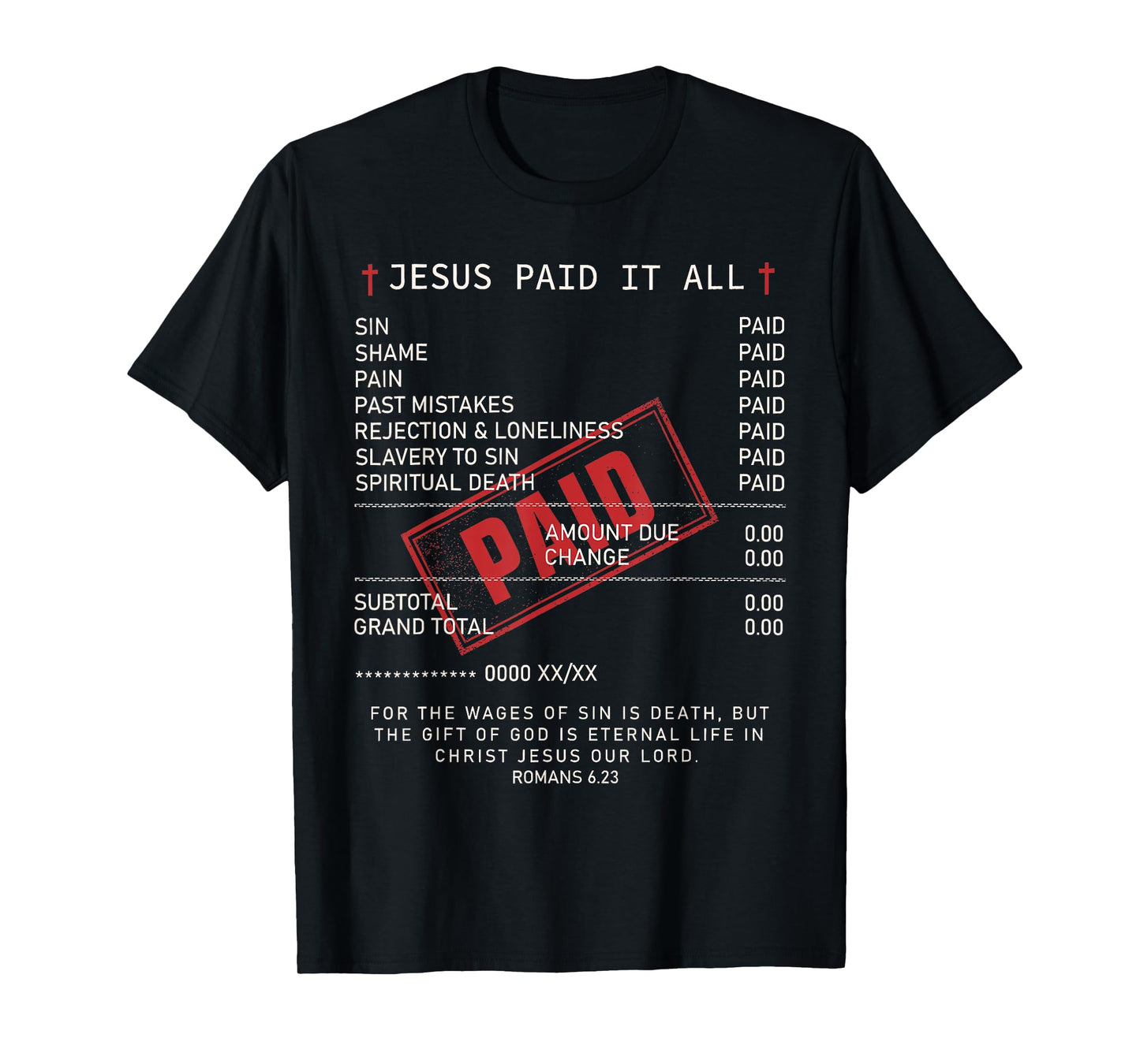 Christians Jesus Paid It All Funny Jesus Saying T-Shirt