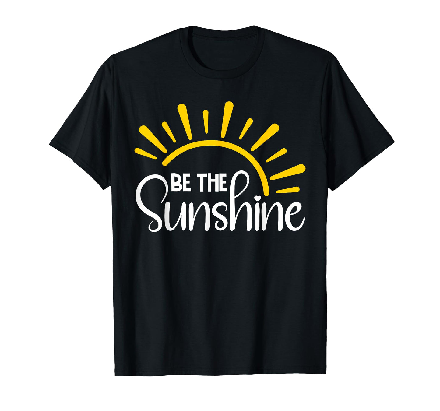Be The Sunshine Positive Retro Sun Inspirational T-Shirt