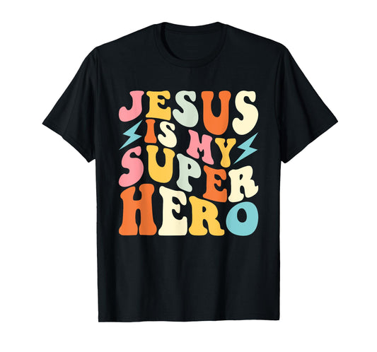 Jesus is My Superhero - Christian Religious T-Shirt