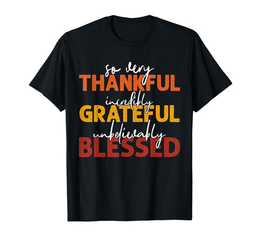 Thankful Grateful Blessed Thankful Thanksgiving Womens Mens T-Shirt