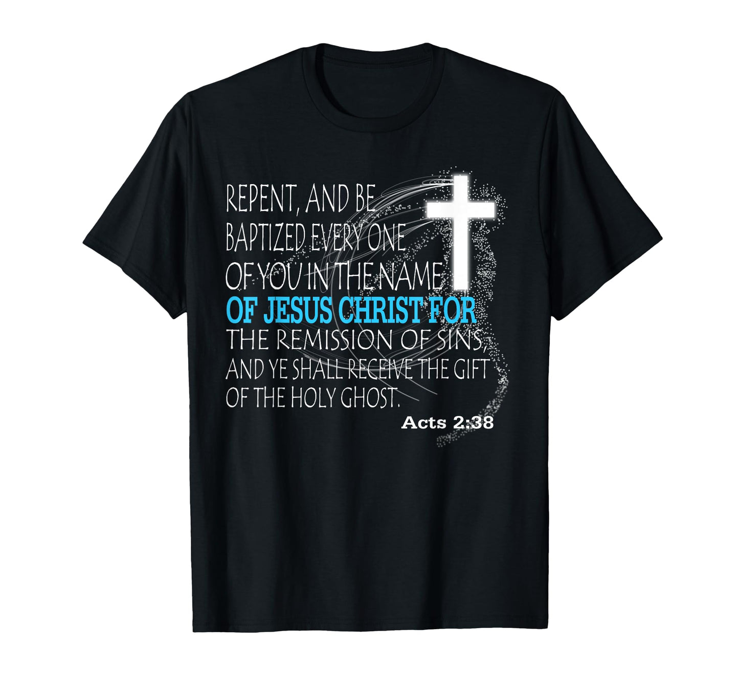 Acts 2:38 T-Shirt
