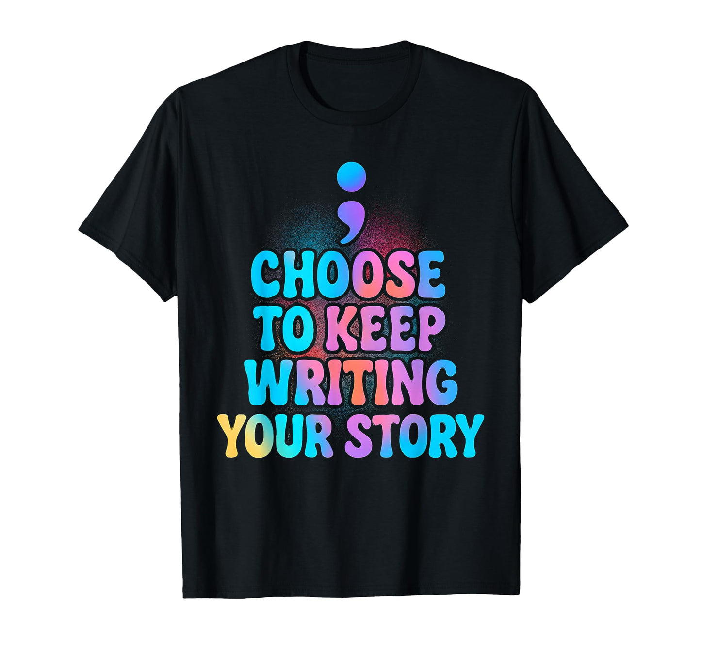 Choose to Keep Writing Your Story Inspirational Quote Groovy T-Shirt