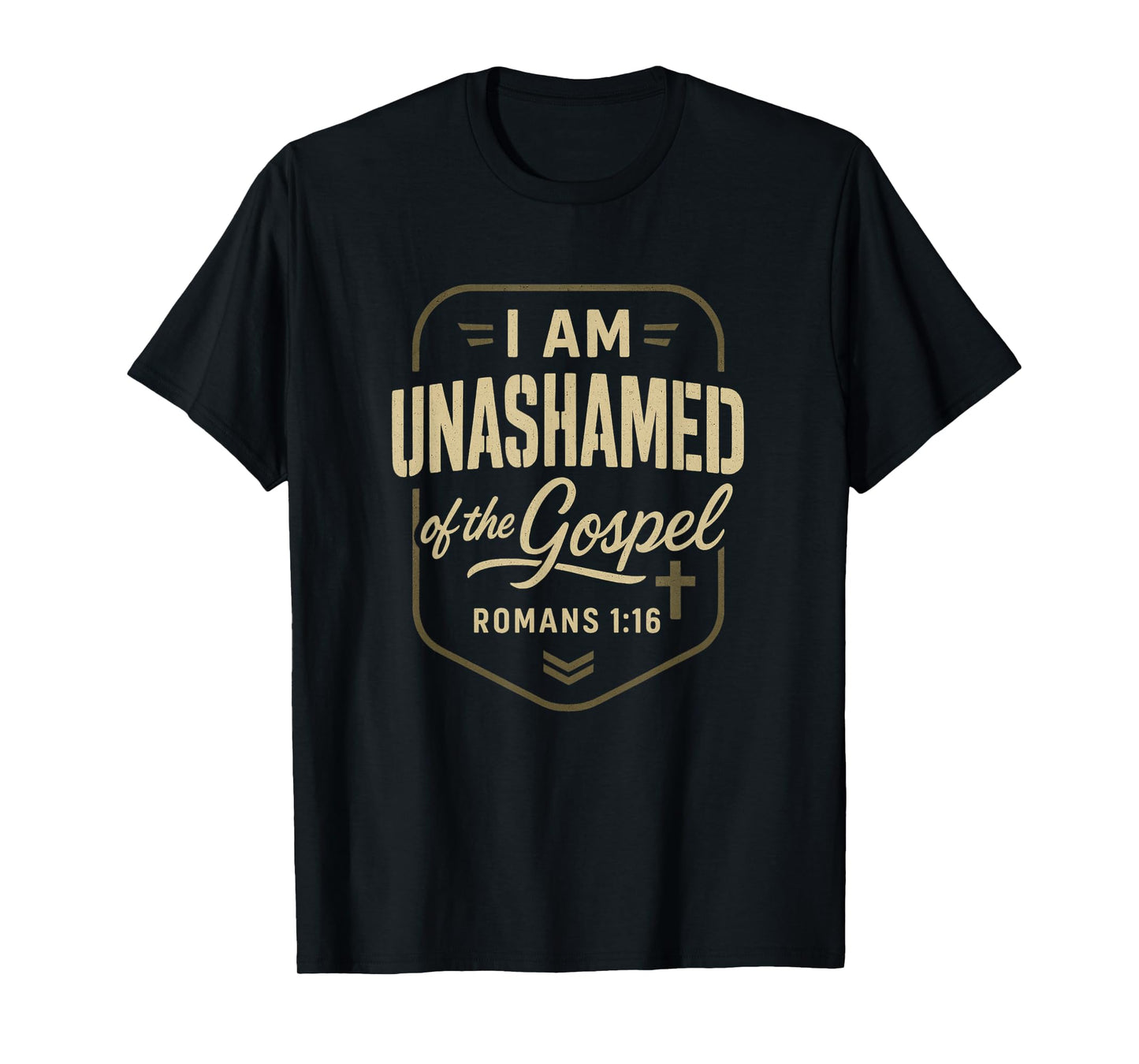 Unashamed of The Gospel Romans 1:16 Christian Faith T-Shirt