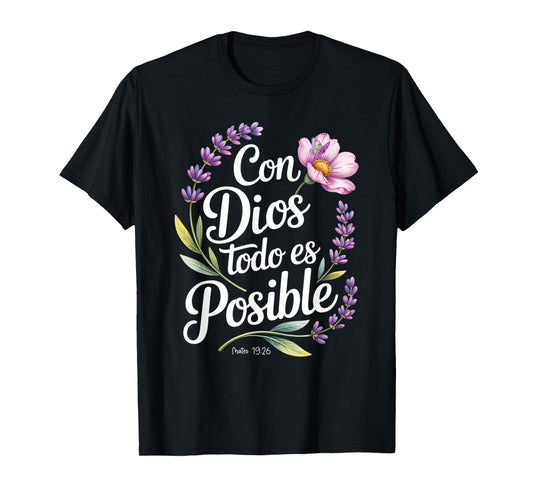 Con Dios Todo ES Posible Shirt Christian Spanish for Womens T-Shirt