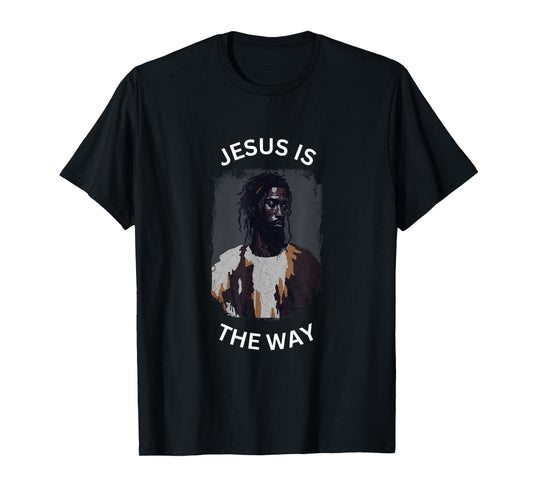 True Black Jesus is The Way Christian Faith Religious Gospel T-Shirt