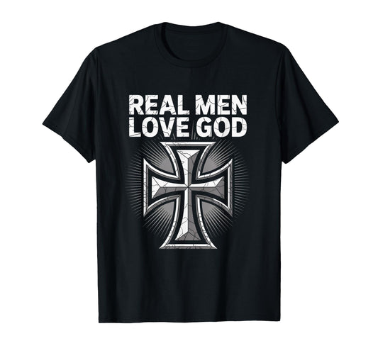 Christian Faith Real Men Love God Cross Matthew 22:37 T-Shirt