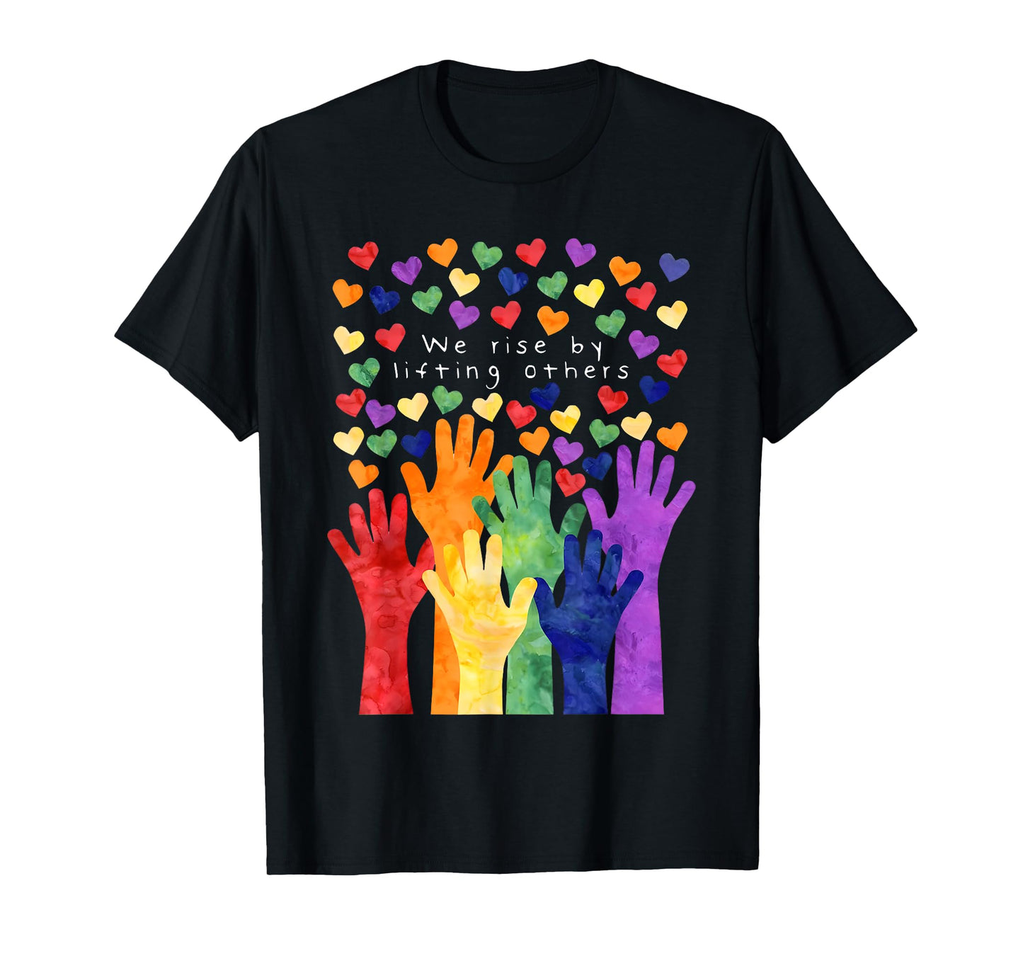 we rise by lifting others shirt we rise by lifting others T-Shirt