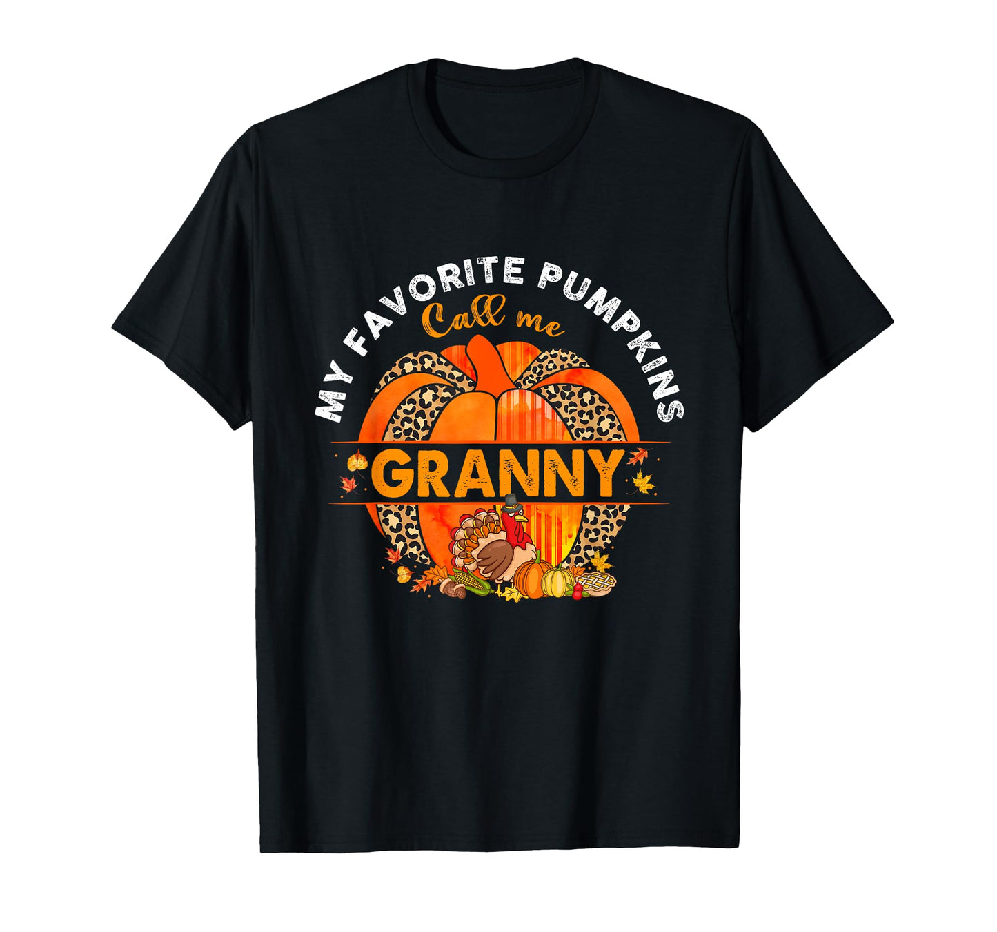My Favorite Pumpkins Call Me Granny Pumpkin Thanksgiving T-Shirt