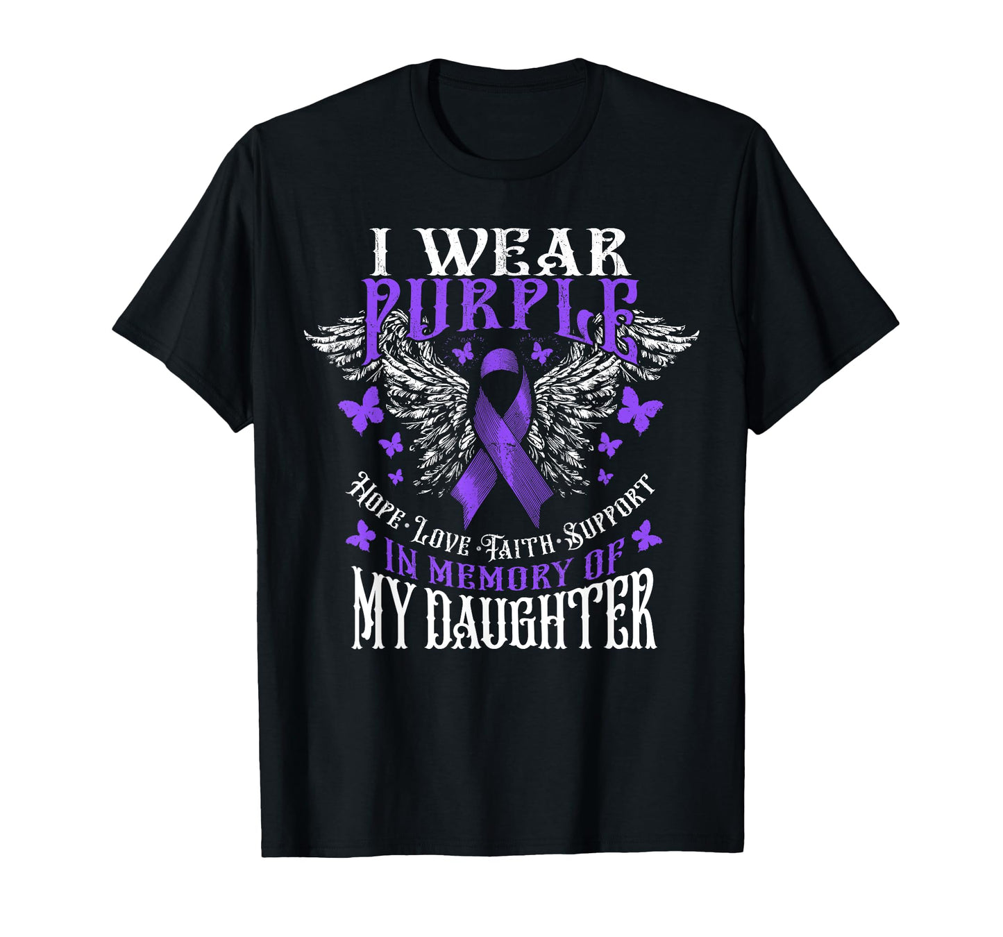 I Wear Purple In Memory Of My Daughter Overdose Awareness T-Shirt