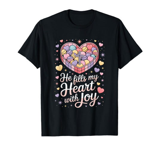 Christian He Fills My Heart with Joy T-Shirt