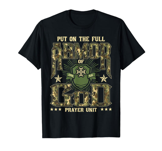 Put On The Full Armor Of God - Christian Religious Bible T-Shirt