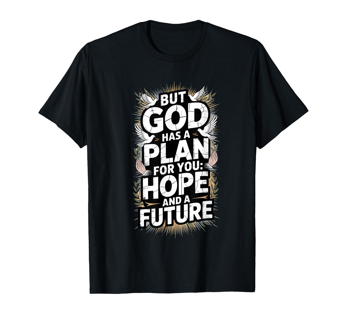 but god Hope and future T-Shirt