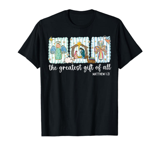 Christian The Greatest Gift for All Christmas Nativity Scene T-Shirt