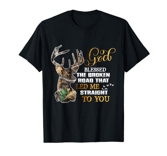 God Blessed The Broken Road That Led Me Straight To You T-Shirt