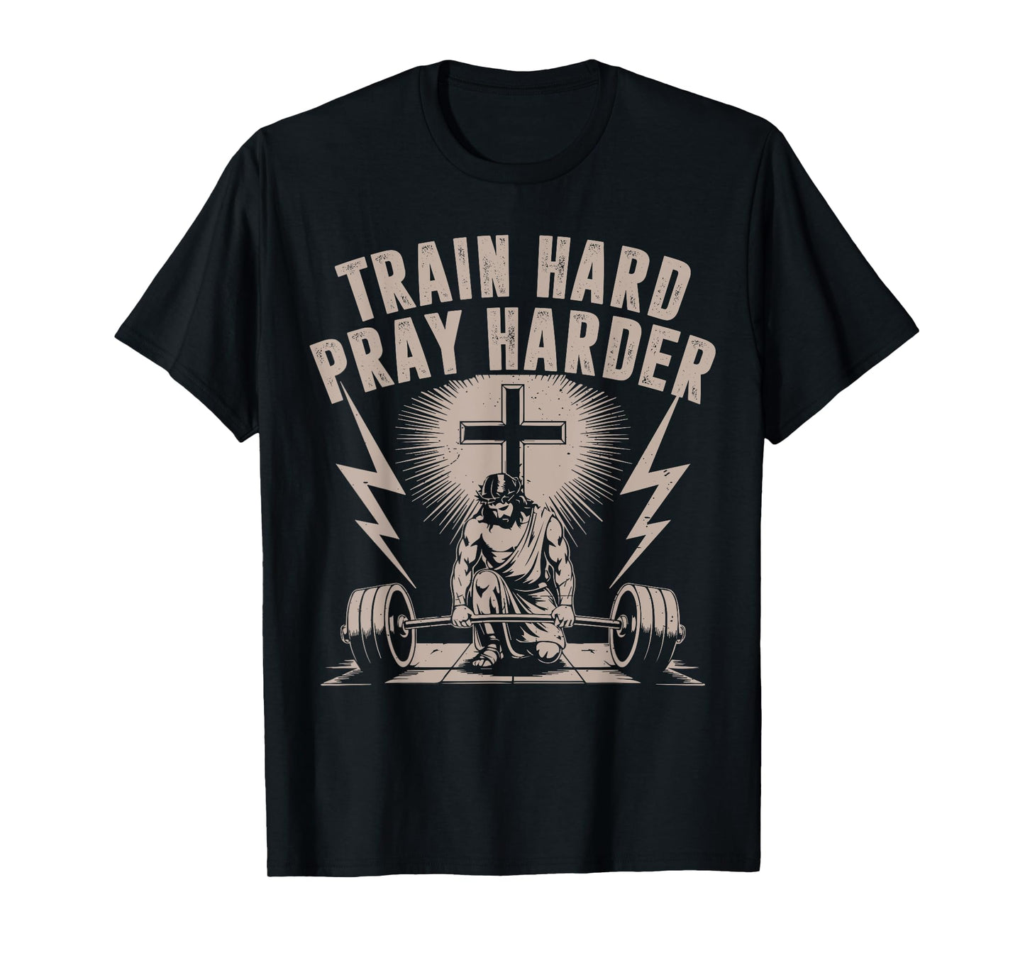 Train Hard Pray Harder Funny Christian Workout Gym Jesus Men T-Shirt
