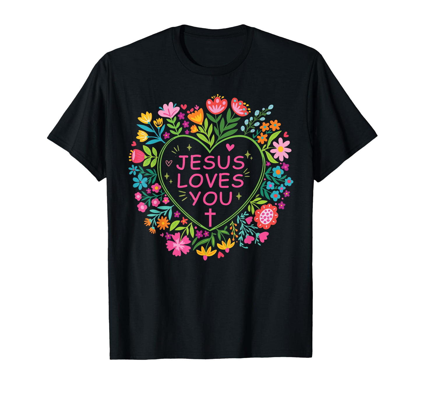 Jesus Loves You Christian Cross God Faith Bible Religious T-Shirt