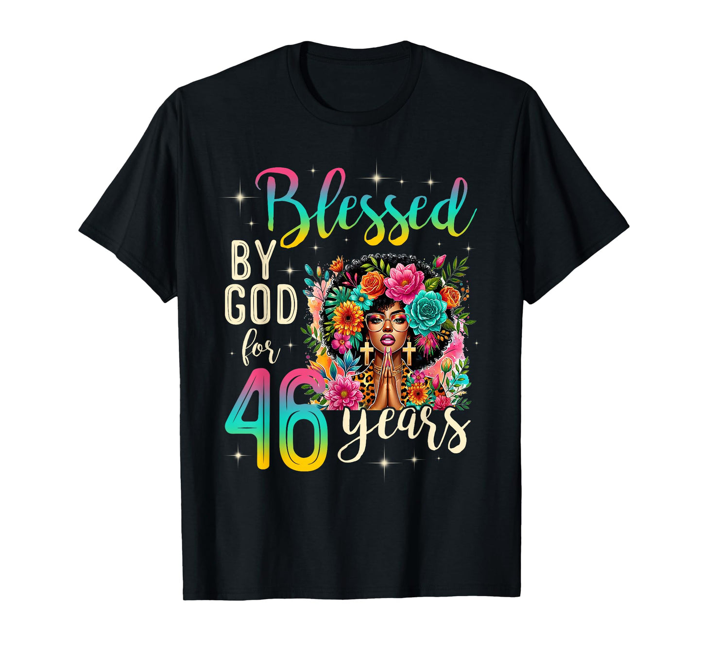 Black Girl Blessed by God for 46 Years Christian Birthday T-Shirt