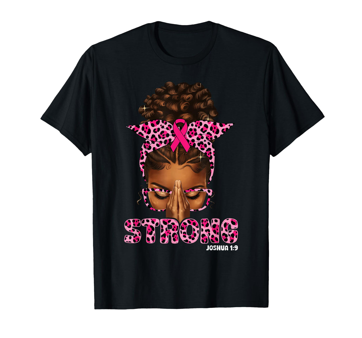 Strong Black Woman Pray Afro African Christian Breast Cancer T-Shirt